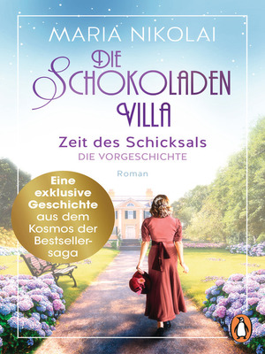 cover image of Die Schokoladenvilla--Zeit des Schicksals. Die Vorgeschichte zu Band 3